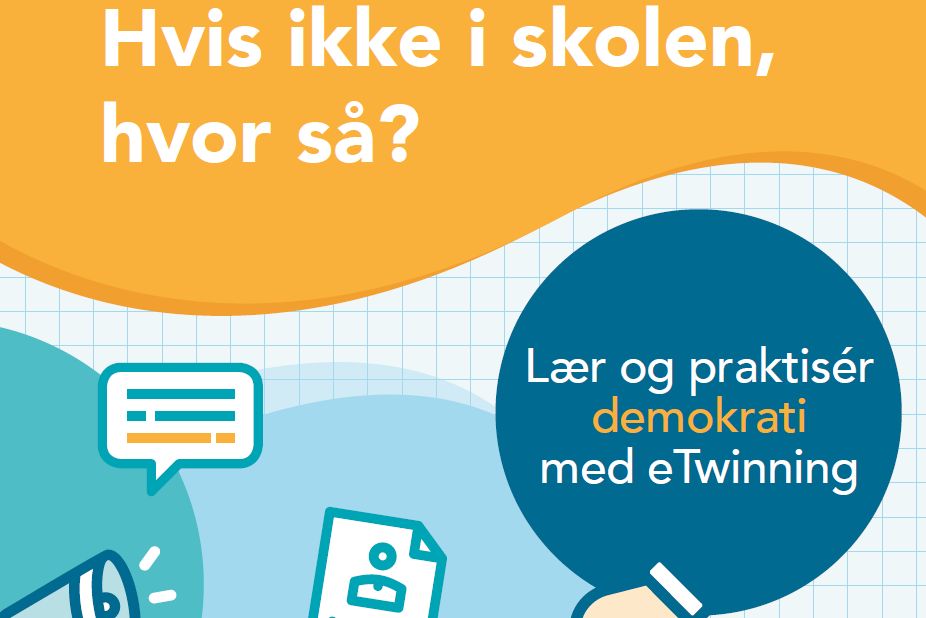 Hvis ikke i skolen, hvor så? Lær og praktisér demokrati med eTwinning.